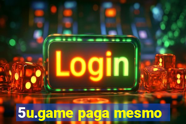 5u.game paga mesmo